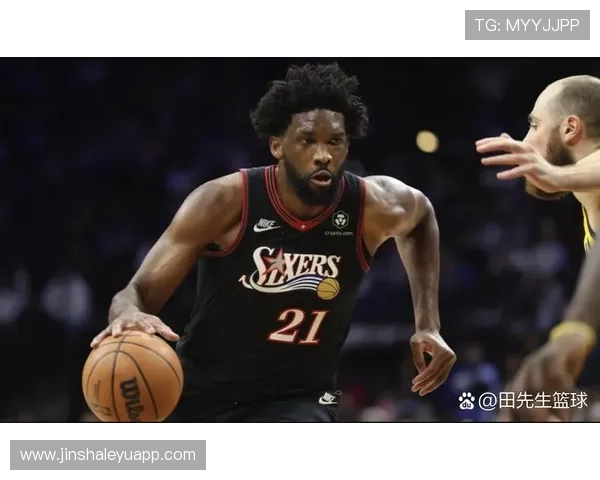恩比德膝伤恢复倒计时牵动东部格局七十六人季后赛胜负手浮出水面